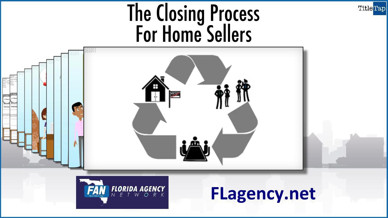 The Closing Process For Home Sellers - Florida Agency Network