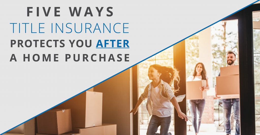 5 Ways Title Insurance Protects You after a Home Purchase ...