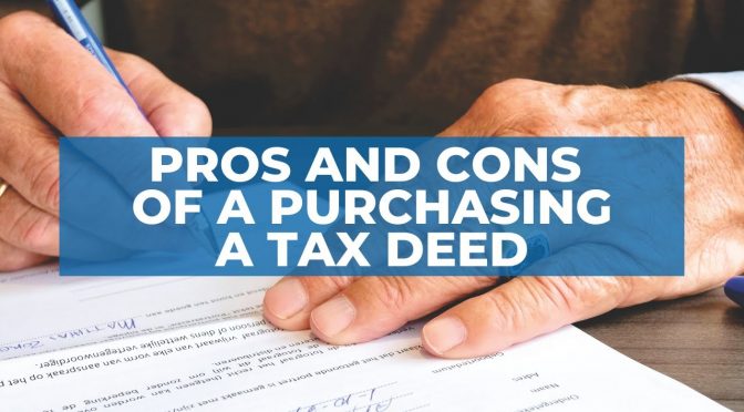 Pros and Cons of a Purchasing a Tax Deed