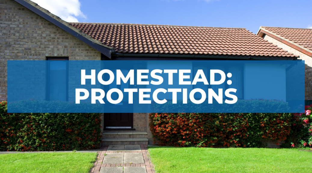 Homestead: Protections