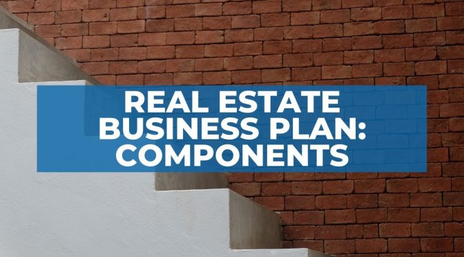 Real Estate Business Plan Components